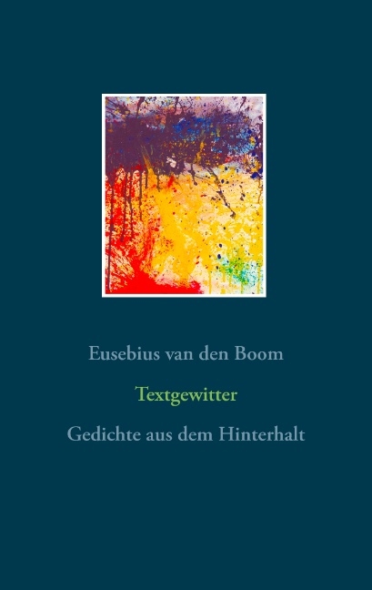 Textgewitter - Eusebius van den Boom