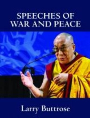 Speeches of War and Peace - Larry Buttrose