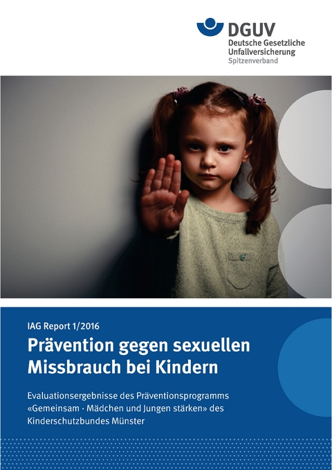 IAG Report 1/2016 Prävention gegen sexuellen Missbrauch bei Kindern