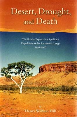 Desert, Drought and Death - Henry Hill