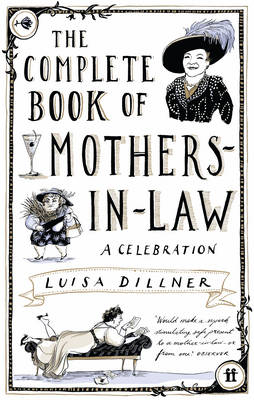 The Complete Book of Mothers-in-Law - Dr Luisa Dillner