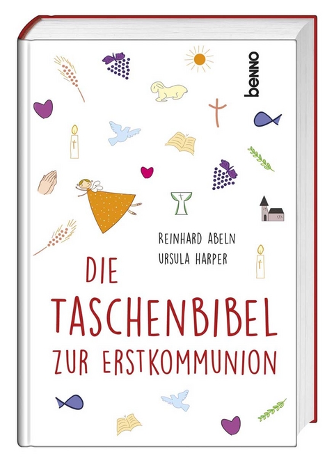 Die Taschenbibel zur Erstkommunion - Reinhard Abeln