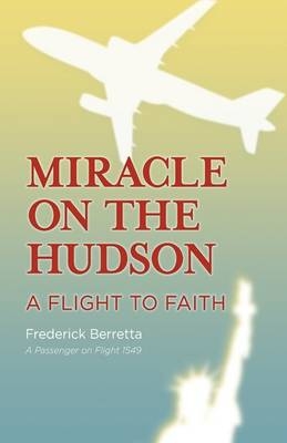 Miracle on the Hudson - Frederick Berretta