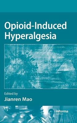 Opioid-Induced Hyperalgesia - 