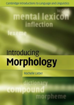 Introducing Morphology - Rochelle Lieber