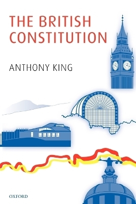 The British Constitution - Anthony King
