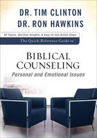 The Quick–Reference Guide to Biblical Counseling - DR. TIM CLINTON, Dr. Ron Hawkins