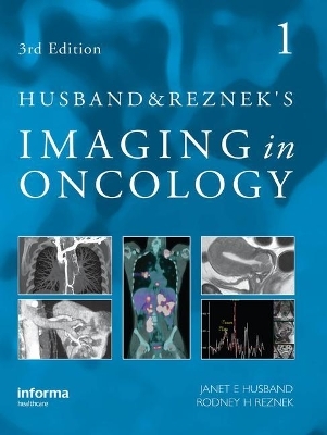 Husband and Reznek's Imaging in Oncology, Third Edition - 