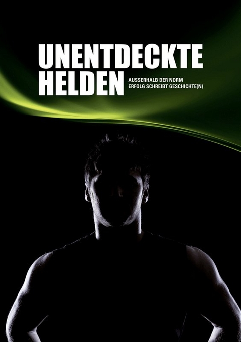 Unentdeckte Helden - Klaus Feldkircher, Nicole Schedler