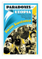 Paradoxes Of Utopia - Juan Suriano
