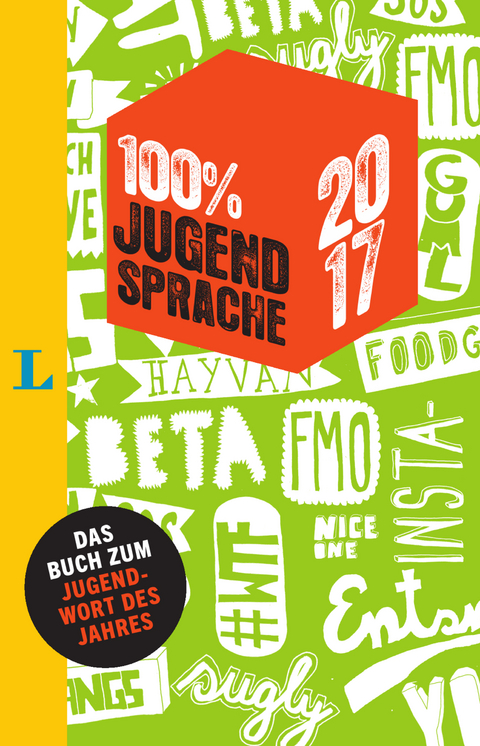 100 Prozent Jugendsprache 2017 - 