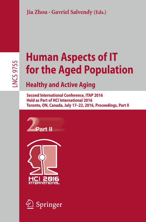 Human Aspects of IT for the Aged Population. Healthy and Active Aging - 