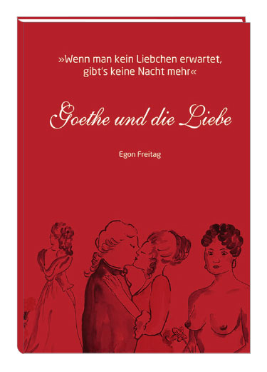 Goethe und die Liebe - 