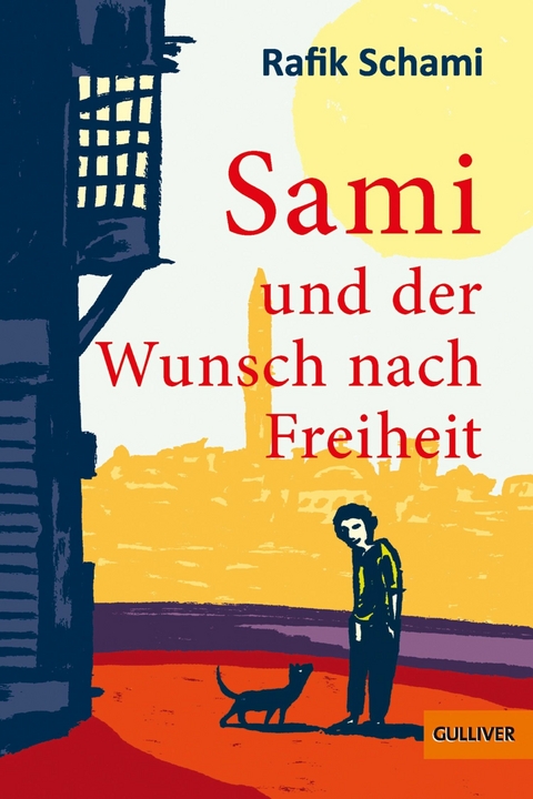 Sami und der Wunsch nach Freiheit -  Rafik Schami