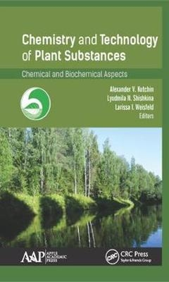 Chemistry and Technology of Plant Substances - 