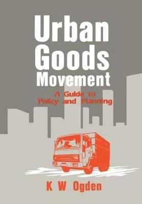 Urban Goods Movement -  K Ogden
