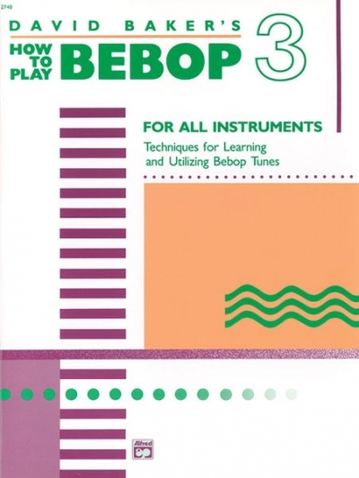 How To Play Bebop 3 - David Baker