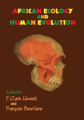 African Ecology and Human Evolution - 