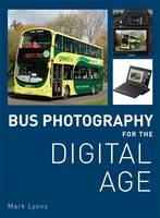 Bus Photography for the Digital Age - Mark Lyons