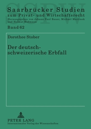 Der deutsch-schweizerische Erbfall - Dorothee Stober