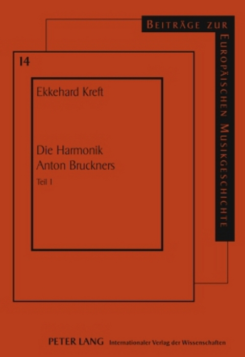 Die Harmonik Anton Bruckners - Ekkehard Kreft