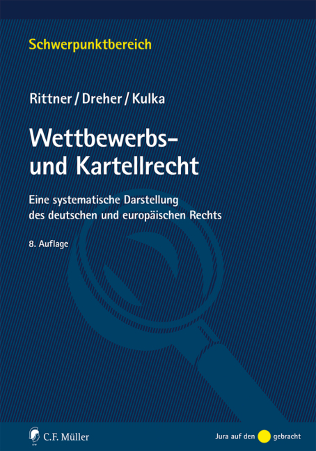 Wettbewerbs- und Kartellrecht - Fritz Rittner, Meinrad Dreher, Michael Kulka