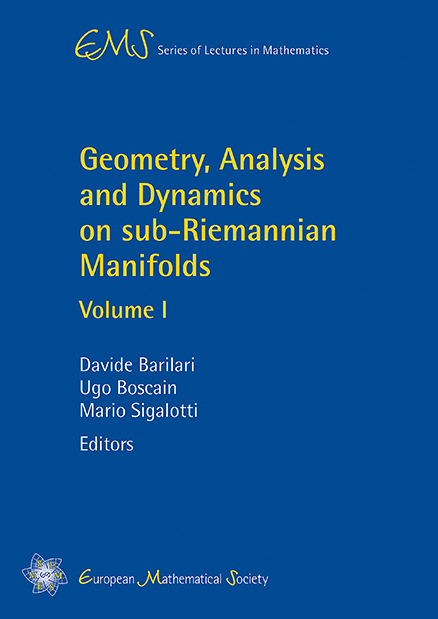 Geometry, Analysis and Dynamics on sub-Riemannian Manifolds - 