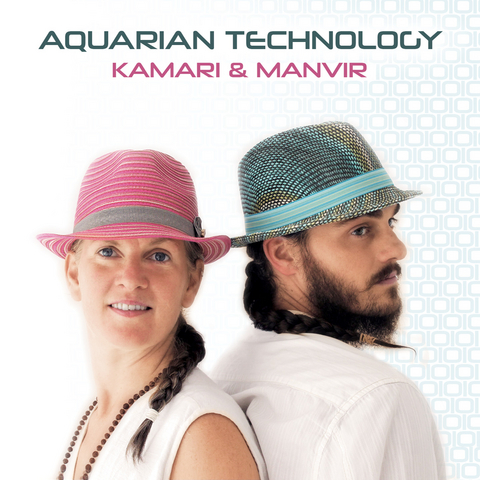 Aquarian Technology -  Kamari & . Manvir