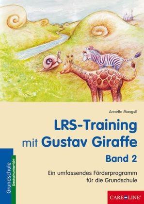 LRS-Training mit Gustav Giraffe - Band 2 - Annette Mangstl-Fischer