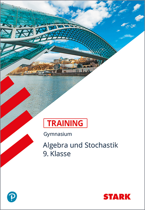 STARK Training Gymnasium - Mathematik Algebra und Stochastik 9. Klasse - Markus Fiederer