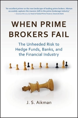 When Prime Brokers Fail - J. S. Aikman