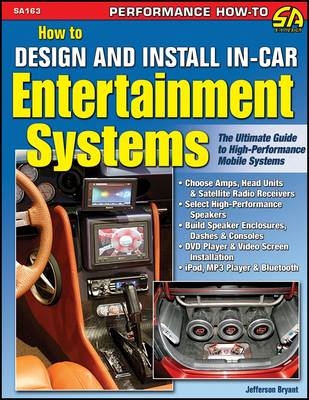 How to Design and Install In-car Entertainment Systems - Bryany Jefferson