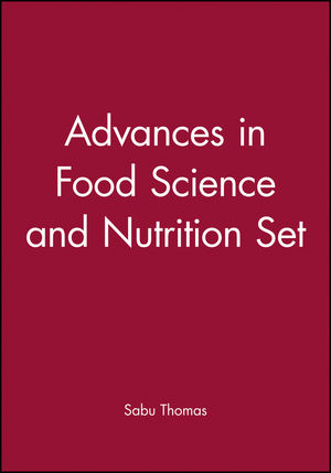 Advances in Food Science and Nutrition Set - 