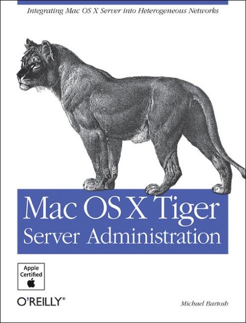 Mac OS X Tiger Server Administration - Michael Bartosh