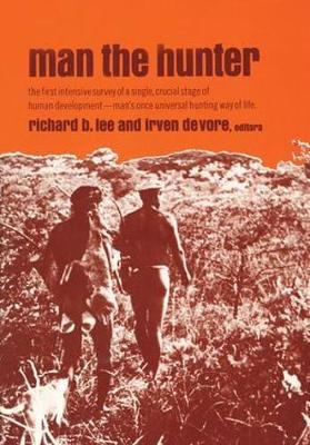 Man the Hunter -  Irven DeVore,  Richard Borshay Lee