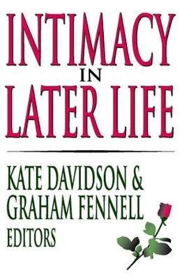 Intimacy in Later Life -  Kate M. Davidson,  Graham Fennell