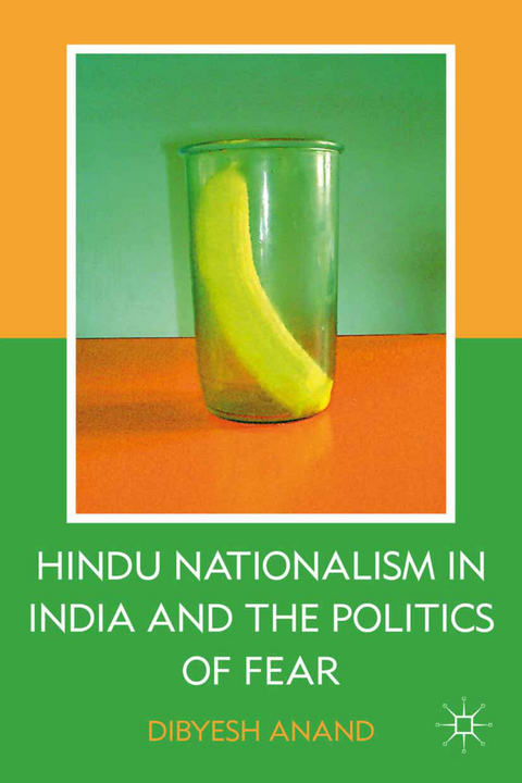 Hindu Nationalism in India and the Politics of Fear - D. Anand