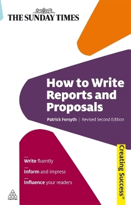 How to Write Reports and Proposals - Patrick Forsyth