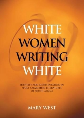White women writing white - Mary West