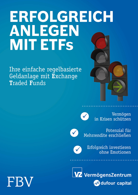 Erfolgreich anlegen mit ETFs - Michael Huber, Marc Weber, Manuel Rütsche, Ryan Held, Sascha Freimüller