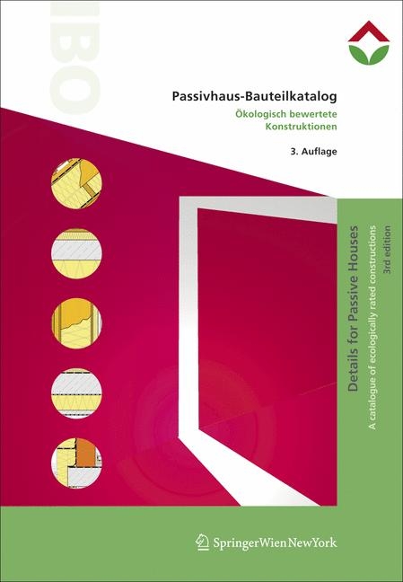 Passivhaus-Bauteilkatalog | Details for Passive Houses - 