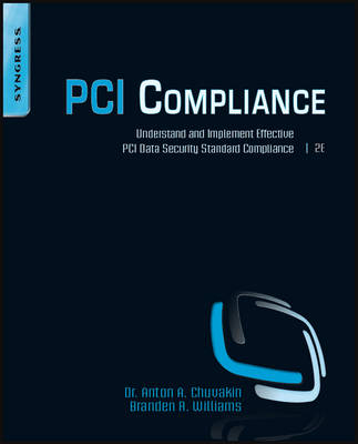 PCI Compliance - Anton Chuvakin, Branden R. Williams