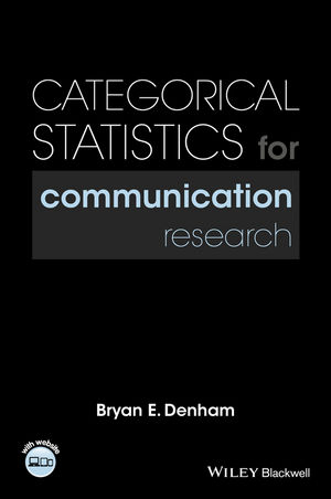 Categorical Statistics for Communication Research - Bryan E. Denham