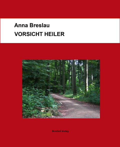 Vorsicht Heiler - Anna Breslau