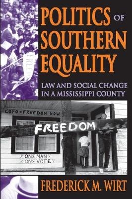 Politics of Southern Equality -  Frederick M. Wirt