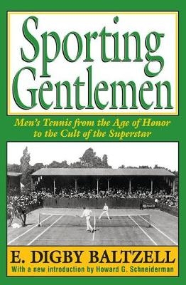 Sporting Gentlemen -  E. Digby Baltzell
