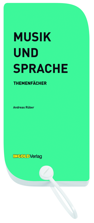 Musik und Sprache - Themenfächer - Andreas Rüber, Jürg Lanfranconi