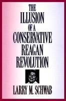 The Illusion of a Conservative Reagan Revolution - 