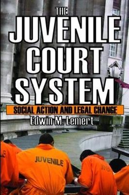 Juvenile Court System -  Edwin Lemert