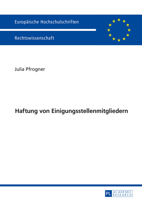 Haftung von Einigungsstellenmitgliedern - Julia Pfrogner